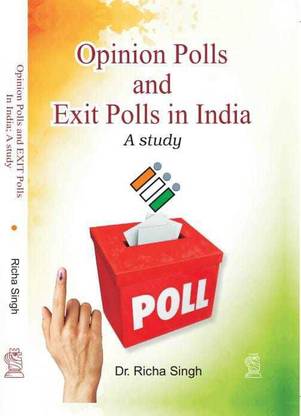 Opinion Polls and Exit Polls In India