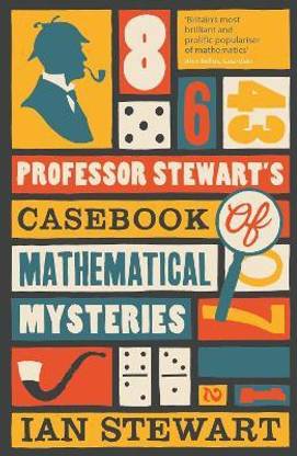 Professor Stewart's Casebook of Mathematical Mysteries