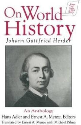 Johann Gottfried Herder on World History: An Anthology