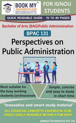 IGNOU BPAC 131 Perspectives on Public Administration Quick Readable Notes Book For Ignou Student