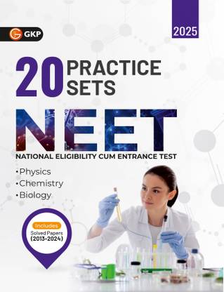 GKP NEET 2025 : 20 Practice Sets for Physics, Chemistry, Biology (Includes Solved Papers 2013-2024)