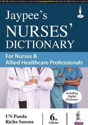Jaypee's Nurses' Dictionary for Nurses & Allied Healthcare Professionals