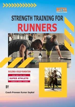 STRENGTH TRAINING FOR RUNNERS
( Building a Solid Foundation )