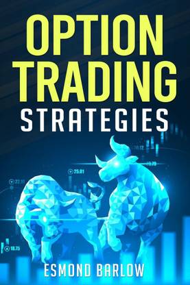 OPTION TRADING STRATEGIES