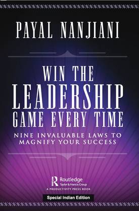 Win the Leadership Game Every Time: Nine Invaluable Laws to Magnify Your Success