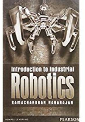 Introduction to Industrial Robotics 1 Edition