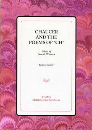 Chaucer and the Poems of 'Ch'