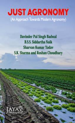 Just Agronomy (An approach towards modern agronomy)