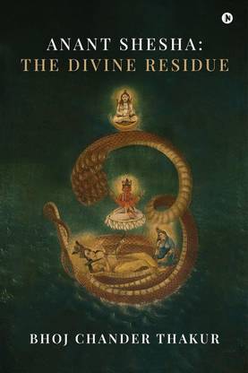 Anant Shesha  - The Divine Residue