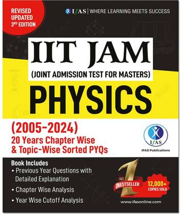 IIT JAM Physics PYQ Book-Previous Year Solved Papers  - 2025 | Topic Wise Sorted with Detailed Solutions (2005 to 2024) | Best Seller Previous Year Question Paper Book for IIT JAM Physics, CUET PG Physics, JEST Physics & MSc Physics Entrance Examinations in India