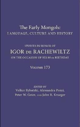 The Early Mongols Language, Culture and History