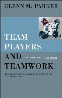 Team Players and Teamwork