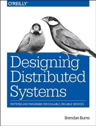 Designing Distributed Systems
