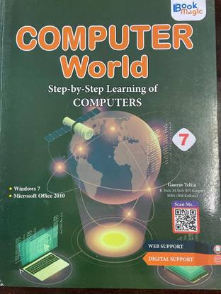 COMPUTER WORLD CLASS 7
STEP BY STEP LEARNNG OF COMPUTERS