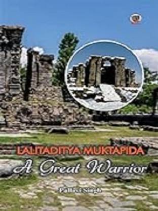 Lalitaditya Muktapida : A Great Warrior