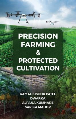 Precision Farming & Protected Cultivation Paperback