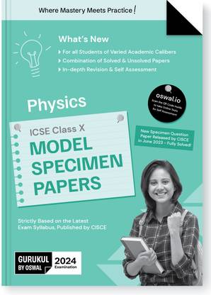 Icse Model Specimen Papers Physics : Class X 2024 Examination (Edition