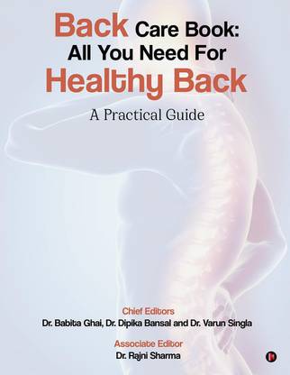 BACK CARE BOOK  - ALL YOU NEED FOR HEALTHY BACK:A Practical Guide