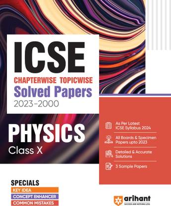 ICSE Chapterwise-Topicwise Solved Papers 2023-2000 Physics Class 10th Eighth Edition