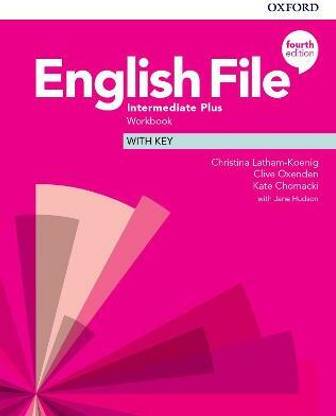 English File: Intermediate Plus: Workbook with Key