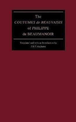 The "Coutumes de Beauvaisis" of Philippe de Beaumanoir