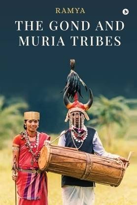 The Gond and Muria Tribes