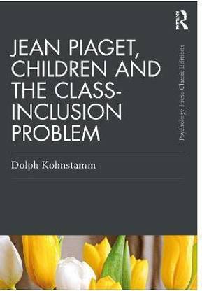 Jean Piaget, Children and the Class-Inclusion Problem