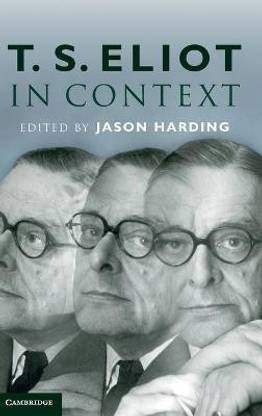 T. S. Eliot in Context