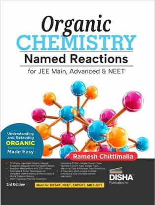 Disha Organic Chemistry Named Reactions for JEE Main/ Advanced & NEET 3rd Edition | Reaction Mechanisms, Previous Year Questions PYQs, Illustrations & Practice Questions