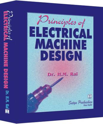 Principles of Electrical Machine Design