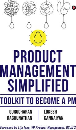 Product Management Simplified  - Toolkit to Become a PM