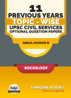 11 PREVIOUS YEARS UPSC MAINS OPTIONAL PAPER 2013-2023- Sociology  - Civil Services Exam Optional Papers