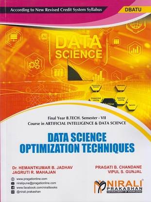 DATA SCIENCE OPTIMIZATION TECHNIQUES (Final Year B.Tech in Artificial Intelligence and Data Science AI/DS - Semester 7 - DBATU)