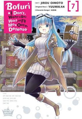 Bofuri: I Don't Want to Get Hurt, so I'll Max Out My Defense., Vol. 7 (manga)
