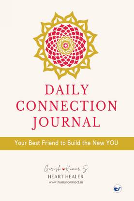 Daily Connection Journal: Your Best Friend to Build the New YOU