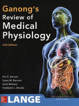 Ganong's Review of Medical Physiology 25th Edition (APPLETON & LANGE MED IE OVRUNS)