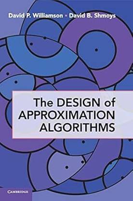 The Design of Approximation Algorithms