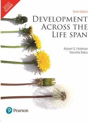 Development Across The Life Span, Includes World Events (Covid-19 Pandemic), 10th Edition - Pearson