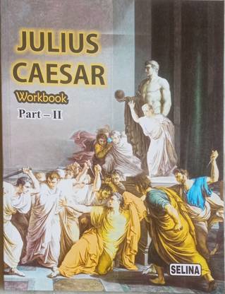 Selina Julius Caesar work book part 2 for class 10