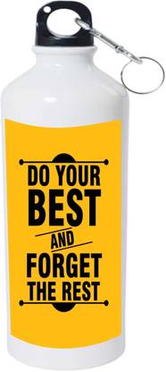 Radhya Creation DO YOUR BEST AND FORGET THE REST 750 ml Sipper