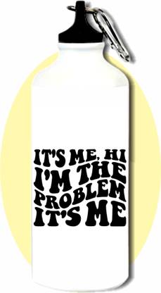 craft maniacs TAYLOR SWIFT ITS ME IM THE PROBLEM 600 ML SIPPER BOTTLE FOR SWIFTIES 600 ml Aluminium Sipper