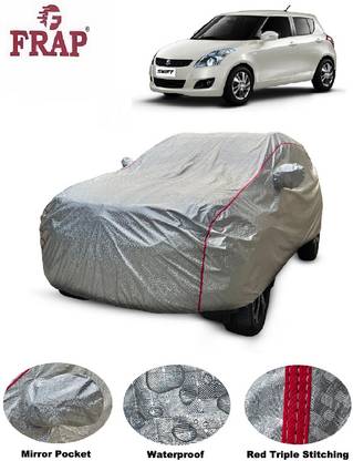 Frap Car Cover For Maruti Suzuki Swift (With Mirror Pockets)