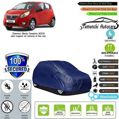 Tamanchi Autocare Car Cover For Daewoo Matiz Creative M300