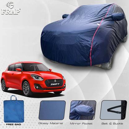 Frap Car Cover For Maruti Suzuki Swift, Swift RS, Swift LXI, Swift VXI, Swift ZXI (With Mirror Pockets)