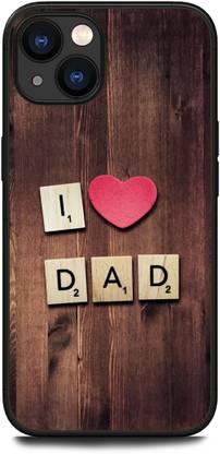 INDICRAFT Back Cover for APPLE iPhone 13 DAD, FATHER, I LOVE MY DAD, MY DAD IS MY HERO