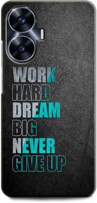 INDICRAFT Back Cover for Realme C55 MOTIVATION, WORK HARD DREAM BIG, POSITIVE