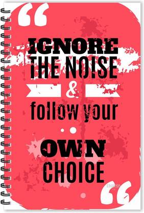 ESCAPER Ignore Noise & Follow you Own Choice Motivational Quotes Diary (Ruled-A5) A5 Diary Ruled 160 Pages