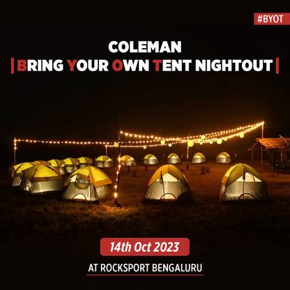 COLEMAN BYOT Nightout Event at Rocksport Bengaluru| Bring Your Own Tent - For (Bengaluru) (14th October,23) (Pack of 2)