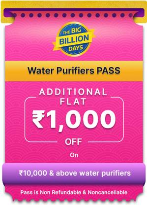 Extra 1000/- Off on all 10,000/- and above Water Purifiers for the First 5 Days of Big Billion Days sale