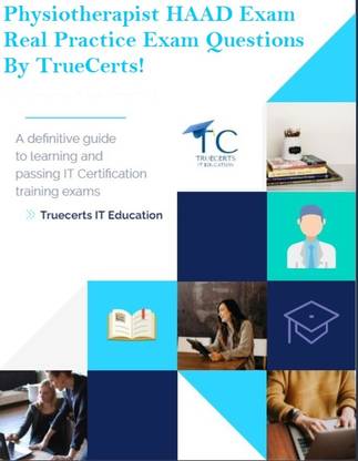 truecerts Physiotherapist HAAD Exam Real Practice Exam